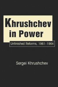 bokomslag Khrushchev in Power