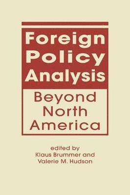 bokomslag Foreign Policy Analysis Beyond North America