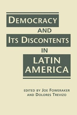 Democracy and its Discontents in Latin America 1
