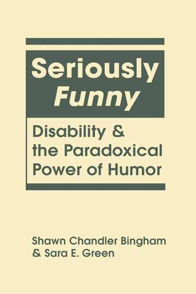 Shawn Chandler Bingham, Sara E Green - Seriously Funny, Inbunden