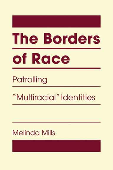 bokomslag Borders of Race