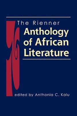 Anthonia C. Kalu - Rienner Anthology of African Literature, Häftad