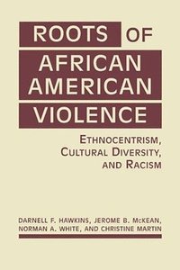 bokomslag Roots of African American Violence