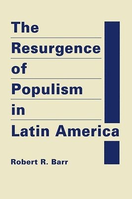 bokomslag The Resurgence of Populism in Latin America