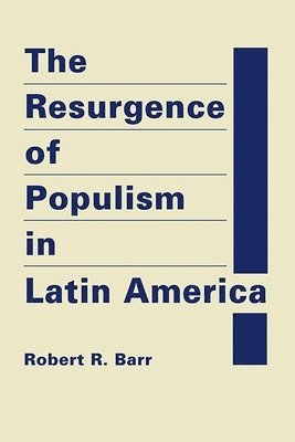 The Resurgence of Populism in Latin America 1