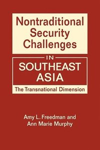 bokomslag Nontraditional Security Challenges in Southeast Asia