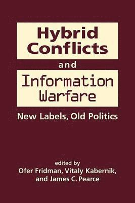 Hybrid Conflicts and Information Warfare 1