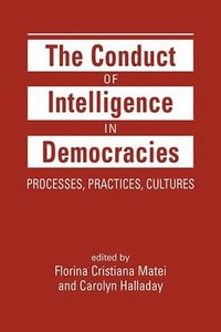 bokomslag The Conduct of Intelligence in Democracies