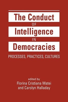 bokomslag The Conduct of Intelligence in Democracies