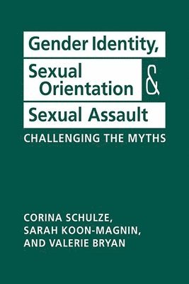 Gender Identity, Sexual Orientation, and Sexual Assault 1