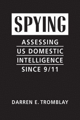 Darren E Tromblay - Spying, Inbunden. Tillgänglighet: Tillfälligt slut