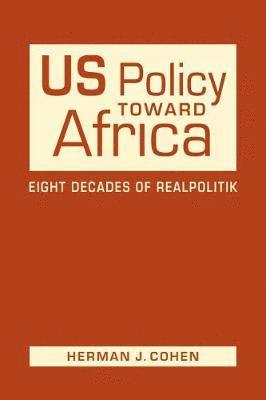 bokomslag US Policy Toward Africa