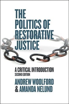 The Politics Of Restorative Justice 1