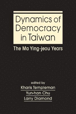 bokomslag Dynamics of Democracy in Taiwan
