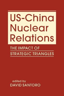 bokomslag US-China Nuclear Relations