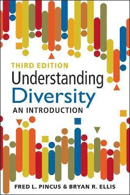 Fred L. Pincus, Bryan R. Ellis - Understanding Diversity, Häftad