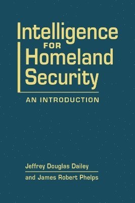 Intelligence for Homeland Security 1