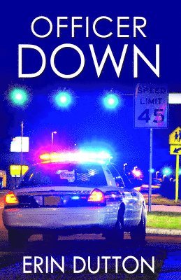 Erin Dutton - Officer Down, Häftad