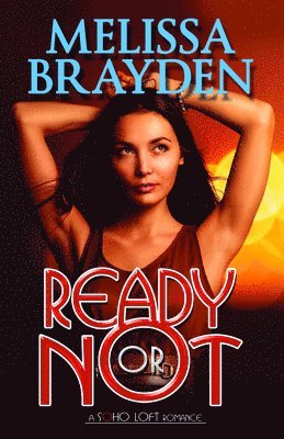 Melissa Brayden - Ready or Not, Häftad
