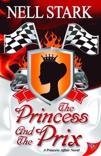 bokomslag The Princess and the Prix