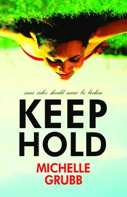 Michelle Grubb - Keep Hold, Häftad