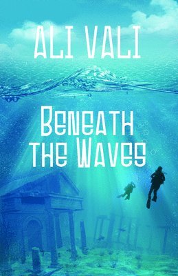 Beneath the Waves 1