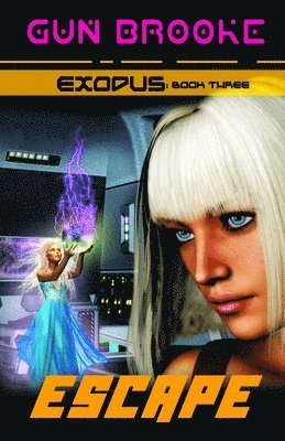 Escape: Exodus Book Three 1