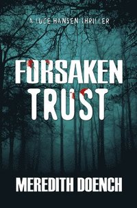 bokomslag Forsaken Trust