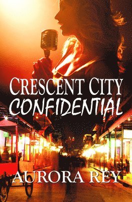 Aurora Rey - Crescent City Confidential, Häftad