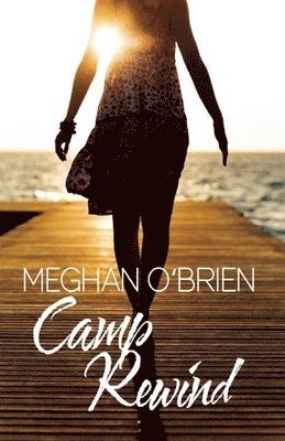 Meghan O'Brien - Camp Rewind, Häftad