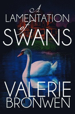 Valerie Bronwen - Lamentation of Swans, Häftad