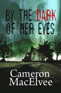 bokomslag By the Dark of Her Eyes