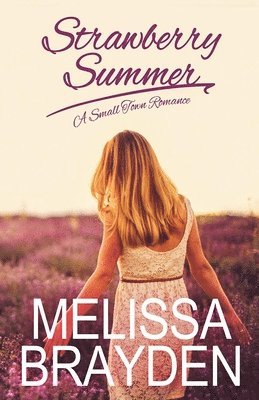 Melissa Brayden - Strawberry Summer, Häftad