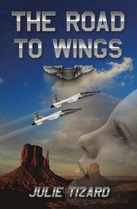 bokomslag The Road to Wings