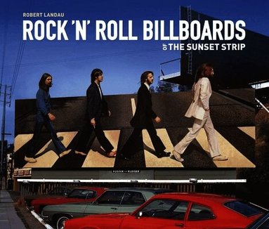 Robert Landau - Rock 'n' Roll Billboards Of The Sunset Strip, Häftad