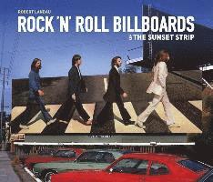 bokomslag Rock 'n' Roll Billboards Of The Sunset Strip