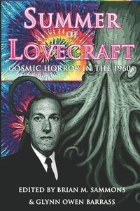 bokomslag Summer of Lovecraft: Cosmic Horror in the 1960s