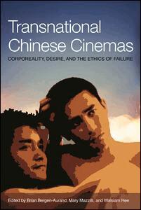 Brian Bergen-Aurand, Mary Mazzilli, Wai Siam Hee - Transnational Chinese Cinema, Häftad