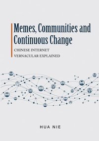 bokomslag Memes, Communities and Continuous Change