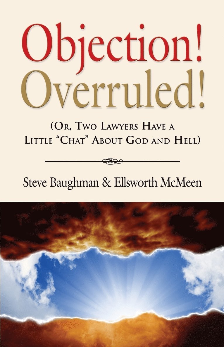 Objection! Overruled! (Or, Two Lawyers Have a Little Chat about God and Hell) 1