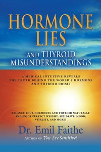 bokomslag Hormone Lies and Thyroid Misunderstandings