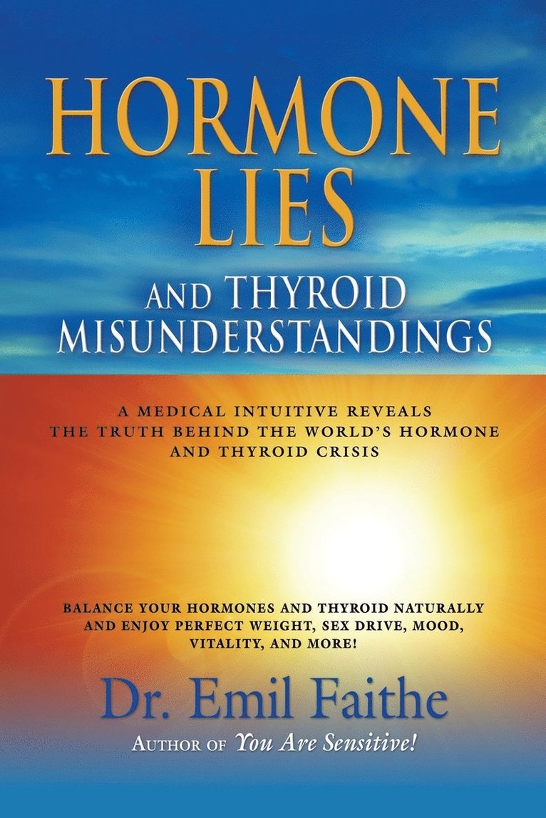 Hormone Lies and Thyroid Misunderstandings 1