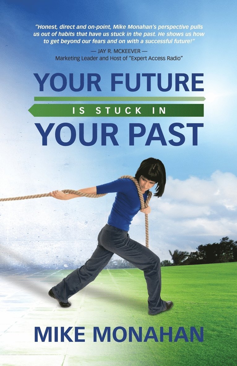 Your Future Is Stuck in Your Past 1