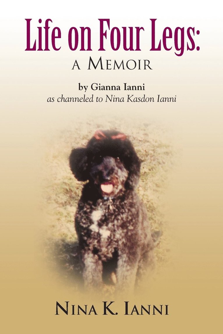 Gianna Ianni - Life on Four Legs, Häftad