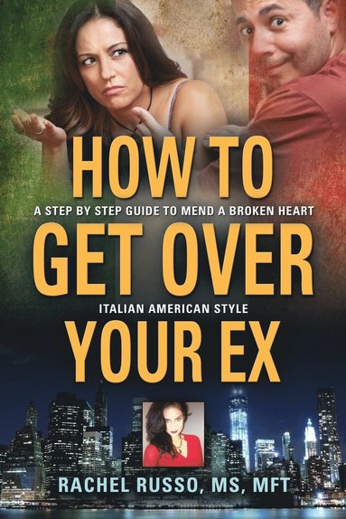 bokomslag How to Get Over Your Ex