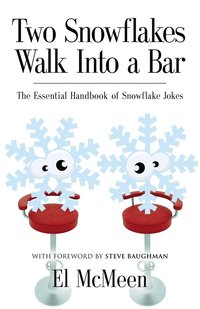 bokomslag Two Snowflakes Walk Into a Bar