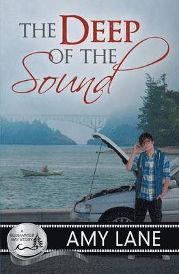 Amy Lane - Deep of the Sound, Häftad