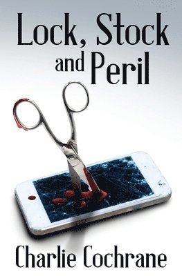 Charlie Cochrane - Lock, Stock and Peril, Häftad