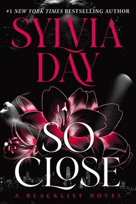 Sylvia Day - So Close, Häftad