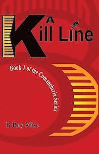 bokomslag A Kill Line: Book 1 of the Comancheria Series